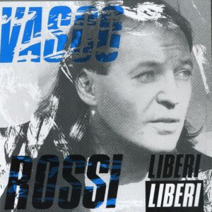 VASCO ROSSI - Liberi Liberi (Vinile Nero 180 Gr.)