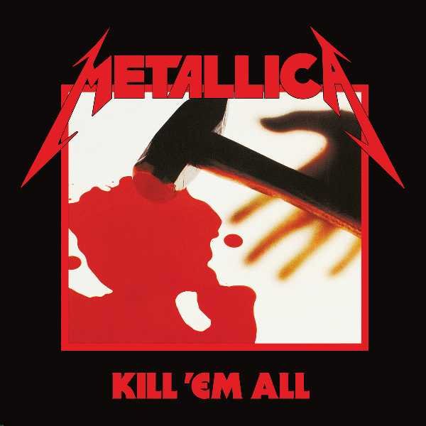 Kill'Em All (Remastered) Metallica