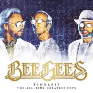 Bee Gees - Timeless The All Time Greatest Hits