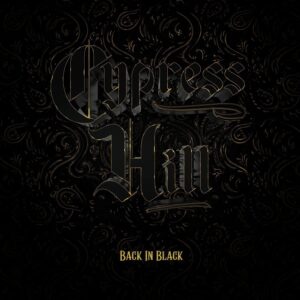 Cypress Hill - Back In Black
